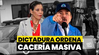 🚨⚠️ URGENTE Dictadura ordena detenciones masivas en Nicaragua ALERTA [upl. by Leahcir]