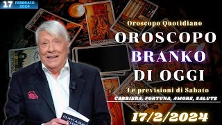 Oroscopo Branko del Sabato  1722024  AmoreLavoroSalute [upl. by Aicener]