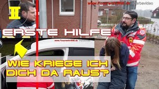 ERSTE HILFE Teil 2  quotWie kriege ich Dich da rausquot [upl. by Hill]