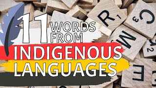 11 Words You Didnt Know That Come From Indigenous Languages Spoken in Canada [upl. by Nowell]