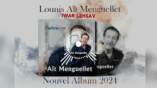 ❇️IWAR LEḤSAV❇️Lounis Aït MenguelletNouvel Album [upl. by Ik]