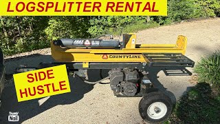 Renting Out My 25 Ton County Line Log Splitter  50Day Rental Side Hustle Success [upl. by Anuska]