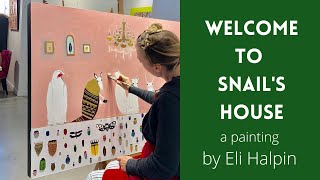 Welcome to Snails House  A Painting by Eli Halpin Inspired By The Creatures That Watch Her Garden [upl. by Marlowe]