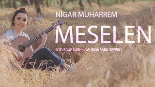 Nigar Muharrem  Meselen Official Video 2018 [upl. by Allesiram253]