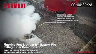 Full COMBAT quotFlourineFree LithiumIon Battery Fire Extinguisherquot fire fighting demonstration [upl. by Ydnak]