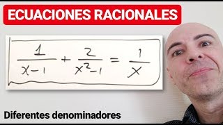 ECUACIONES RACIONALES CON DENOMINADORES DIFERENTES [upl. by Audrey]