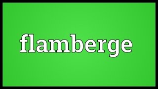 Flamberge Meaning [upl. by Lledroc75]