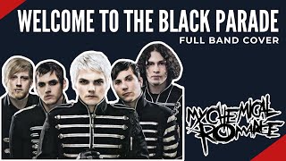 Welcome To The Black Parade FULL BAND COVER [upl. by Teryn]