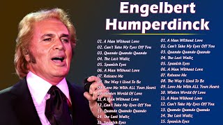 Engelbert Humperdinck Greatest Hits Collection 2024  Best Engelbert Humperdinck Songs 2024 [upl. by Towney]