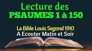 PSAUMES 1150  A Ecouter Matin et Soir La Bible Louis Segond 1910 [upl. by Eiramadnil]