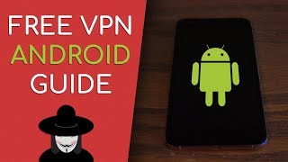 Completely Free amp Private VPN Guide for Android Unlimited amp Legit [upl. by Cattima]