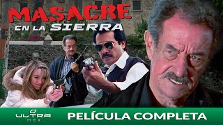 Masacre en la Sierra  Película Mexicana  Mario Almada  Ultra Mex [upl. by Lan]