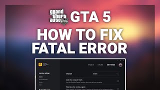 GTA 5 – How to Fix Fatal Error in GTA 5  Complete 2024 Guide [upl. by Bak263]