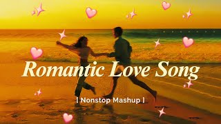 Romantic Love songs Hindi Songs  The Best Nonstop Hindi Love mashup  Best Romantic Song all Time [upl. by Ellehsat]