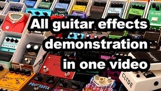 All guitar effects demonstration in one video Most popular guitar effects demo [upl. by Briana]