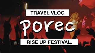 Rise Up Poreč Festival Croatia  Our First Time quotGlampingquot  Travel Vlog [upl. by Itsym]