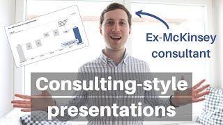 MANAGEMENT CONSULTING PRESENTATION  How consulting firms create slide presentations ExMcKinsey [upl. by Wynny131]