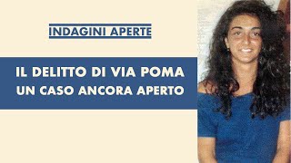 IL DELITTO DI VIA POMA UN CASO ANCORA APERTO [upl. by Munafo]