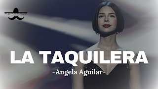 Angela Aguilar  La Tequilera LETRA [upl. by Sufur]