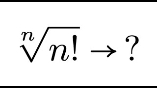 Limit of nth root of n factorial [upl. by Stanislas]