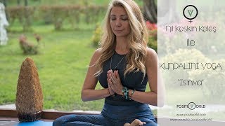 Kundalini Yoga Isınma  Warm Up  Nil Keskin Keleş [upl. by Iverson]