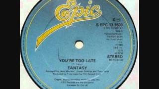 Fantasy  You Are Too Late [upl. by Accebar]