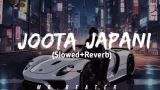 JOOTA JAPANI SLOWEDREVERB Joota japani Lofi lofi hip hop [upl. by Tarr539]