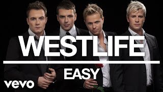 Westlife  Easy Official Audio [upl. by Kelsi61]