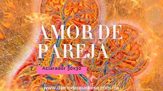 AMOR DE PAREJA  Aclarador 30x30 [upl. by Enyad]