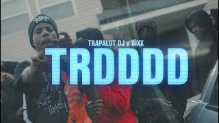 TRAPALOT DJ x 6IXX “TRDDDD”  Trench Soldier Productions [upl. by Esaj997]