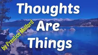 Thoughts Are Things Audiobook by Prentice Mulford  Audiobooks Youtube Free [upl. by Nealy]