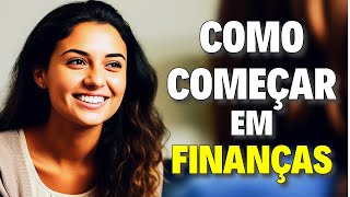 COMO GANHAR EXPERIÊNCIA NO SETOR FINANCEIRO [upl. by Cappella]