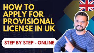 How to Apply Provisional Driving Licence in UK   Online Process Explained  Step by Step [upl. by Hgieleak]