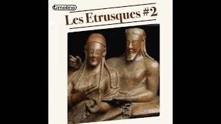 Les Etrusques 2  36 [upl. by Lewiss]