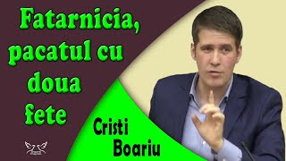 Cristi Boariu  Fatarnicia pacatul cu doua fețe  Predica [upl. by Repsag640]