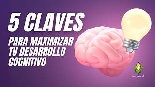 5 CLAVES para un DESARROLLO COGNITIVO  Nepohualtzintzin por Ivan Gama [upl. by Bomke379]