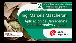 2ª Jornada de Aditivos e Ingredientes Aplicación de Carragenina como alternativa vegetal  ALFA Arg [upl. by Ailiec]