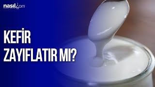 Kefir zayıflatır mı  Sağlık  Nasilcom [upl. by Gassman]