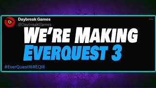 Everquest 3 Its Finally Happening [upl. by Cobby]