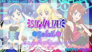 Aikatsu Signalize Soleil Full  Lyrics [upl. by Wendel581]