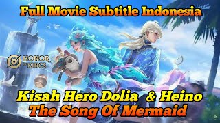 NYAYIAN PARA MERFOLK CG KISA HERO DOLIA amp HEINO Subtitle Indonesia  Honor of Kings [upl. by Alieka]