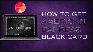 How To Get Amex Black Card  Get Black Amex Card Online 2024  Amex [upl. by Allicsirp336]