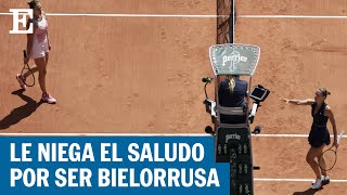 Una tenista ucraniana niega el saludo a la bielorrusa Sabalenka en Roland Garros  EL PAÍS [upl. by Markson]