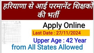 Haryana Teachers Recruitmentall subjectsapply onlineUpper age 42 yearlast date 27112024 [upl. by Mahalia]