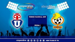 Universidad de Chile vs Cobresal  Fecha 1 Campeonato Nacional 2019 [upl. by Findley]