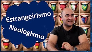 Entendendo o que são estrangeirismos e neologismos [upl. by Nicolai]