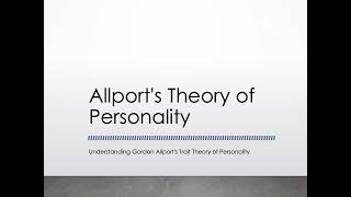 Understanding Allports Theory of Personality  Key Concepts amp Analysis [upl. by Senn146]