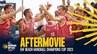 AFTERMOVIE  EHF Beach Handball Champions Cup 2023 [upl. by Ongun]