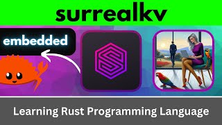 Surrealkv  Embedded  Rust Language [upl. by Ataymik]