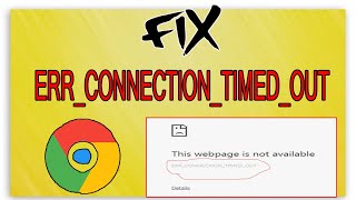 How To Fix Err Connection Timed Out In Google Chrome IN WINDOWS 1087 2020 BEST METHOD [upl. by Ayikaz]